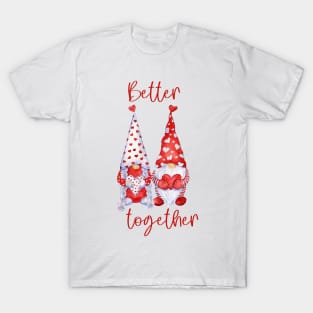 Better together T-Shirt